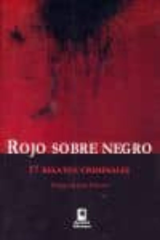 Rojo Sobre Negro 17 Relatos Criminales