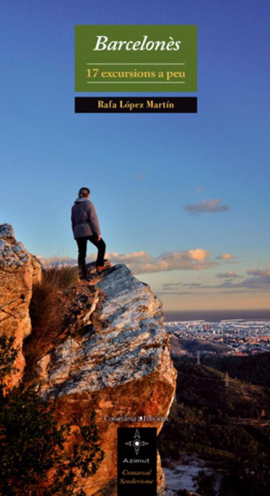 Barcelonés. 17 Excursions A Peu