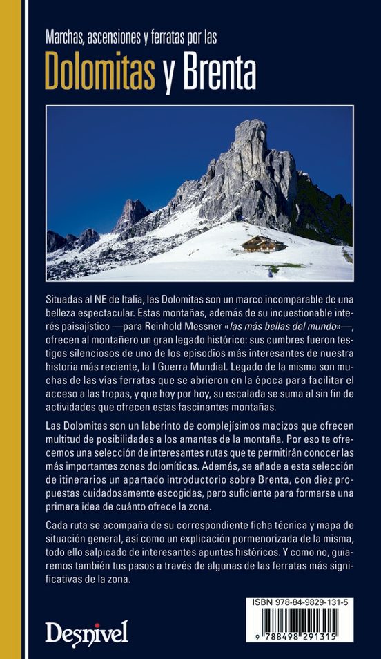 Dolomitas y Brenta: Marchas Ascensiones y Ferratas: 60 Rutas por los P