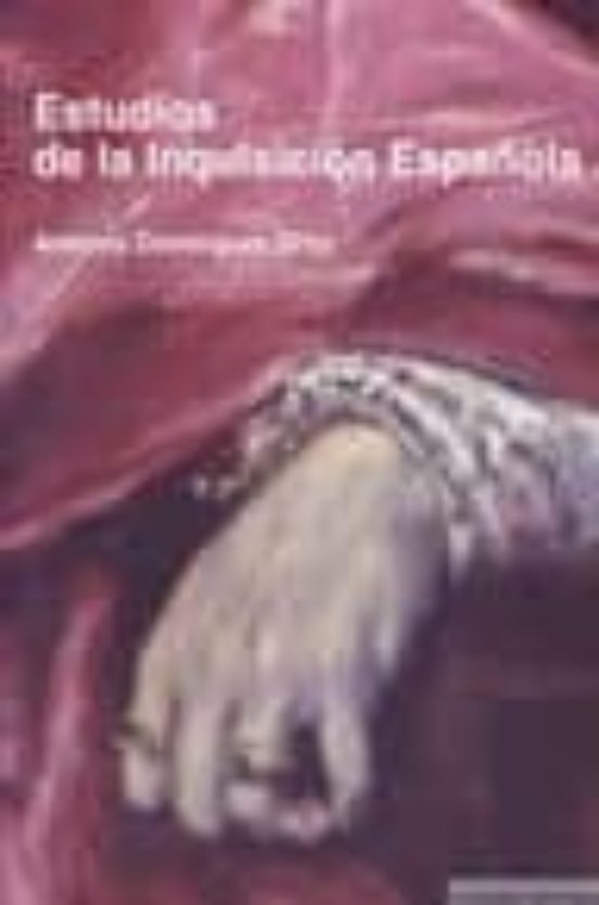 Estudios De La Inquisicion Española
