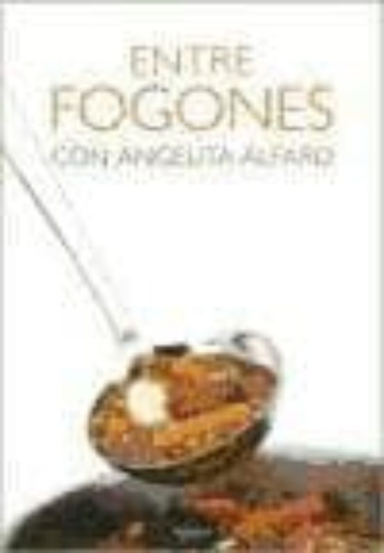 Entre Fogones Con Angelita Alfaro