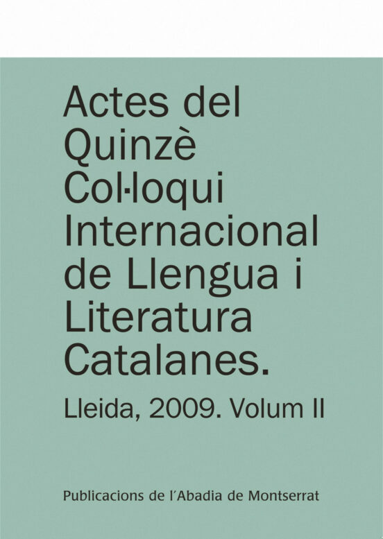 Actes Del 15e Col·loqui Internacional De Llengua I Literatura Cat Alan
