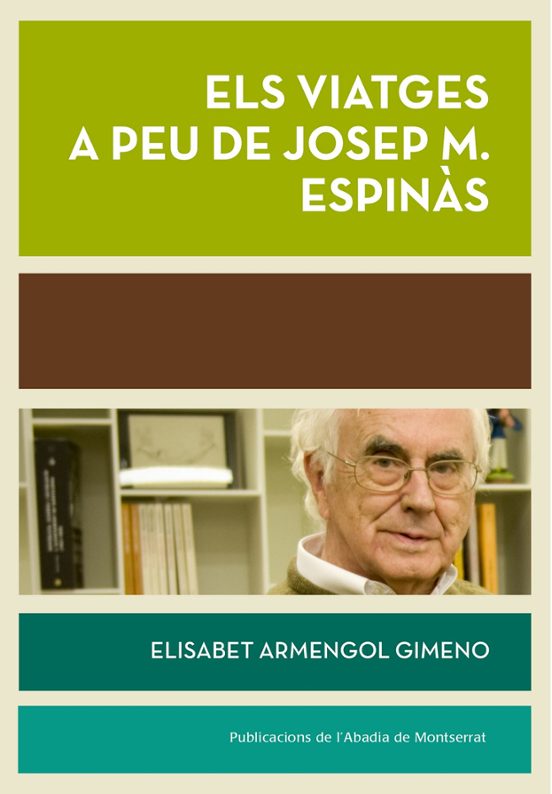 Els Viatges A Peu De Josep Maria Espinàs