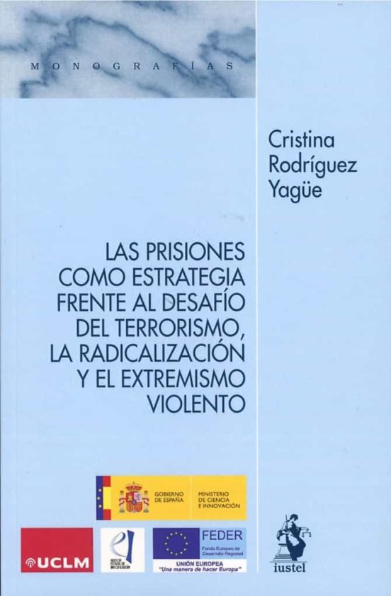 Prisiones Como Estrategia Frente Al Desafío Del Terrorismo La Radicali