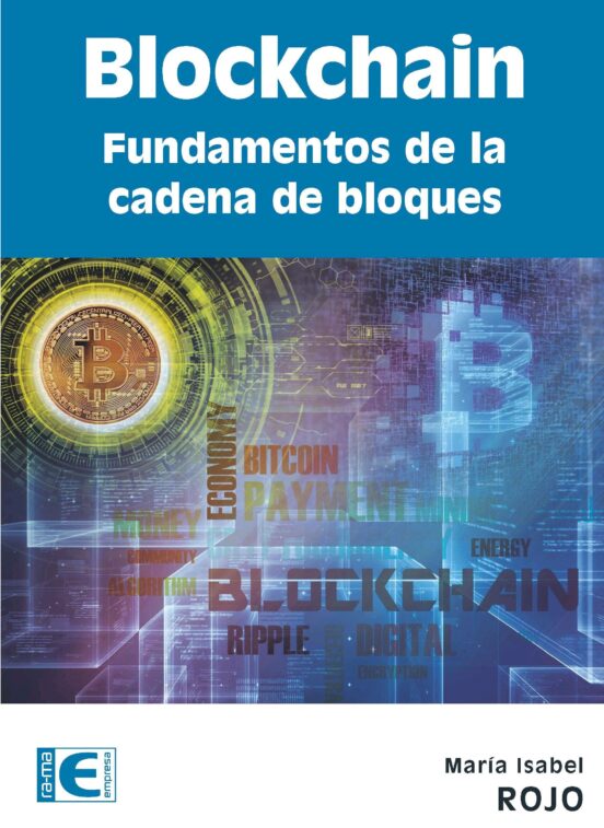 Blockchain: Fundamentos De La Cadena De Bloques