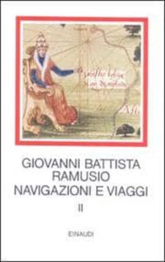 Ramusio. Navigazioni e Viaggi. II