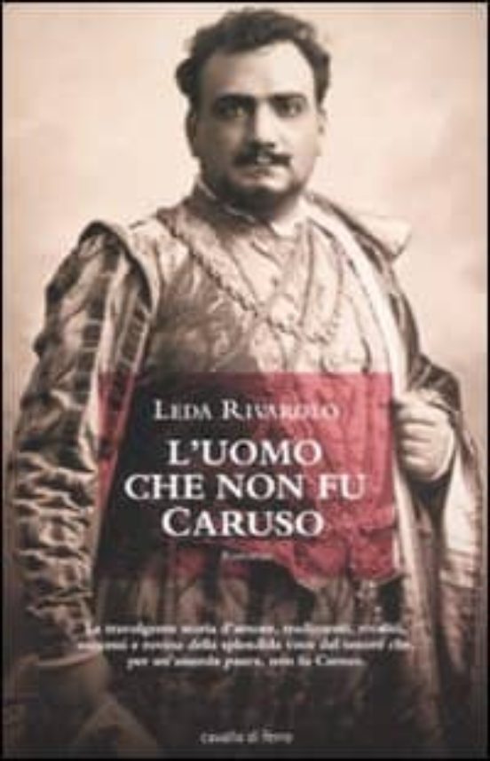 L Uomo Che Non Fu Caruso
