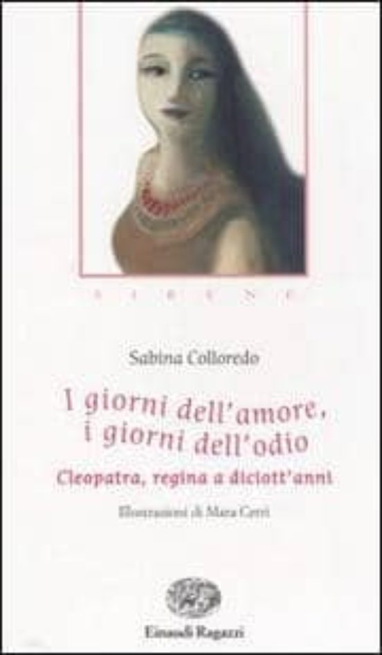 I Giorni Dell Amore I Giorni Dell Odio. Cleopatra Regina A Dici Ott An