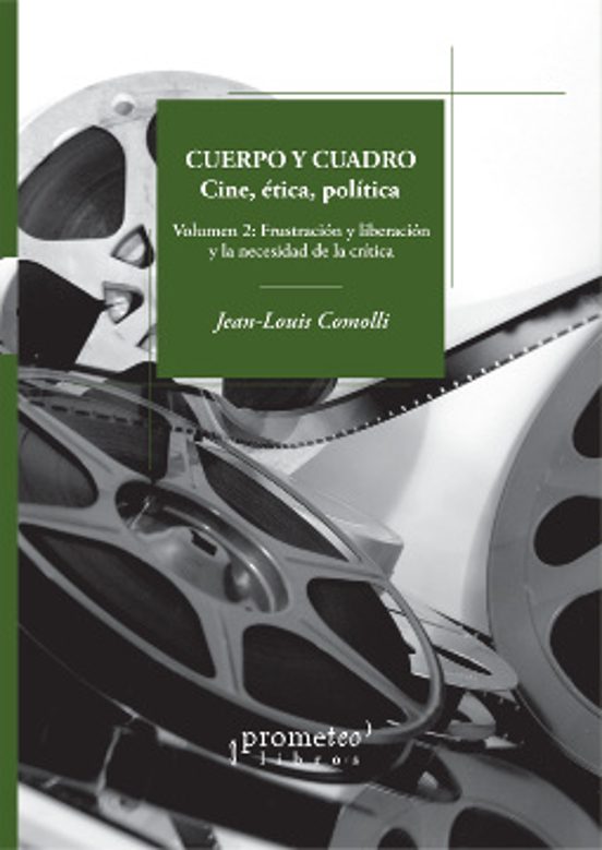 Cuerpo Y Cuadro : Cine Etica Politica