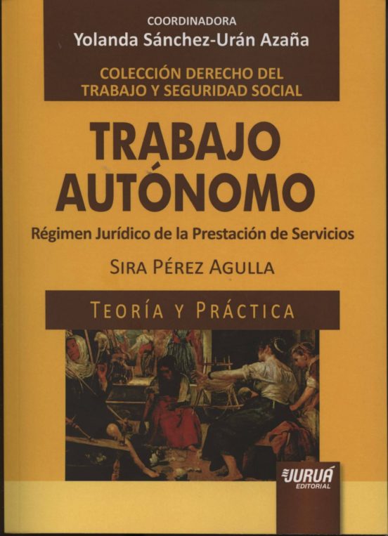 Trabajo Autonomo: Regimen Juridico De La Prestacion De Servicios