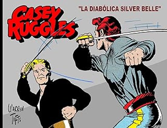 Casey Ruggles Vol. 5. La Diabolica Silver Belle
