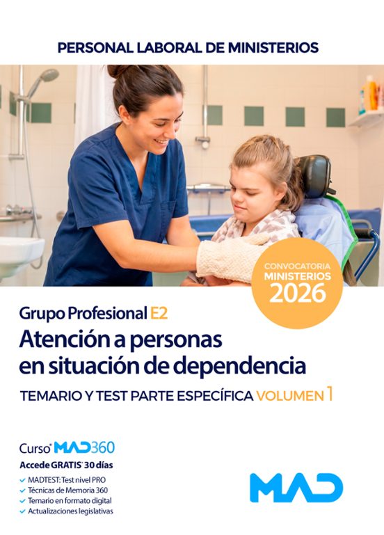 Atención a personas en situación de dependencia . Ministerios. Temario y test. Parte específica. Volumen 1