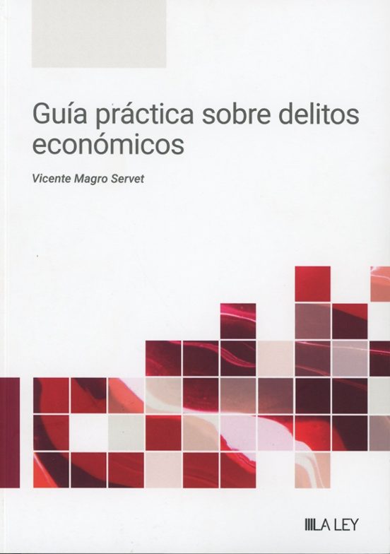 Guía práctica sobre delitos económicos