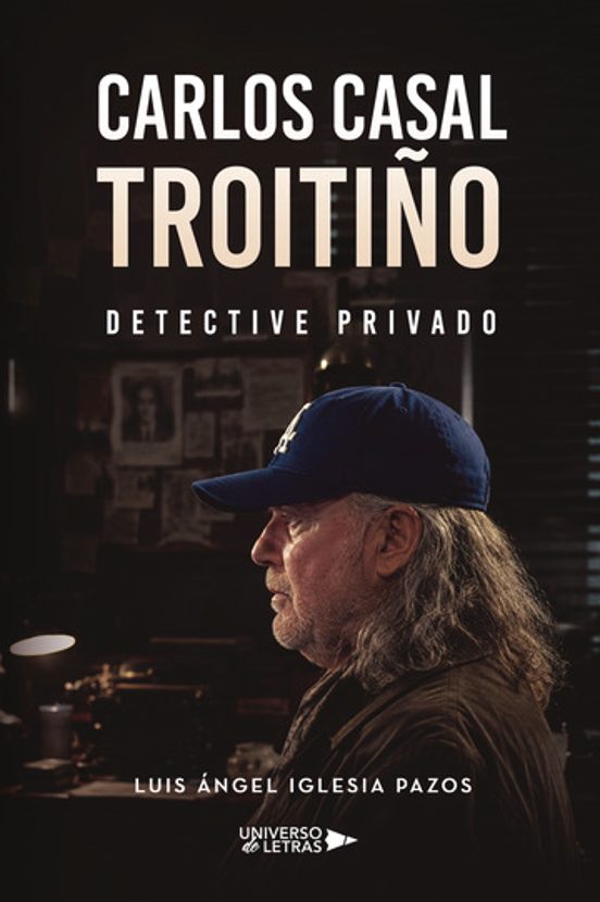 Carlos Casal Troitiño. Detective privado