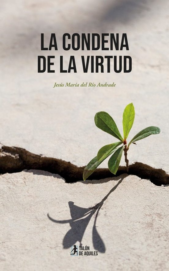 La Condena de la Virtud