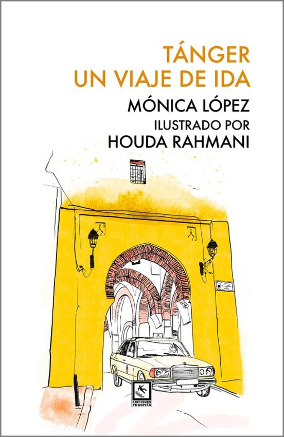 Tanger. Un Viaje de Ida