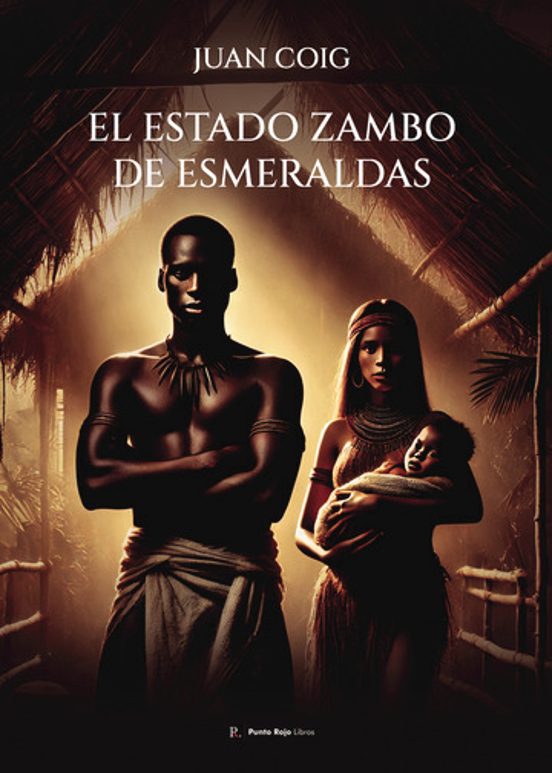 El Estado Zambo De Esmeraldas