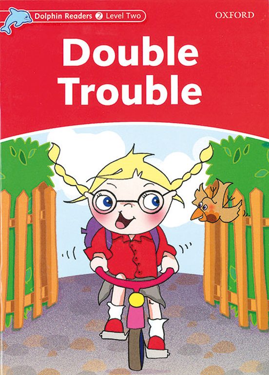 Dolphin Readers Level 2 - Double Trouble