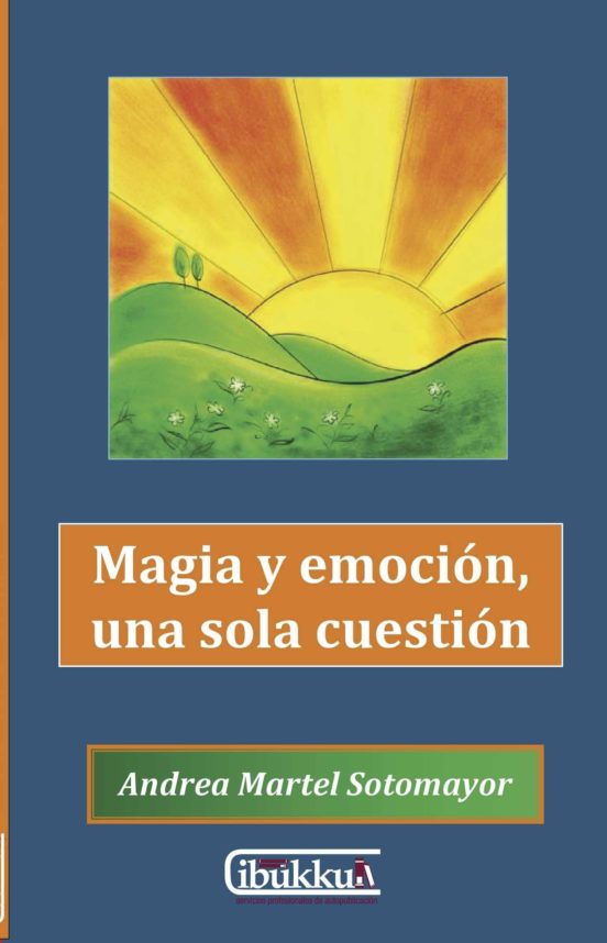 Magia Y Emocion Una Sola Cuestion