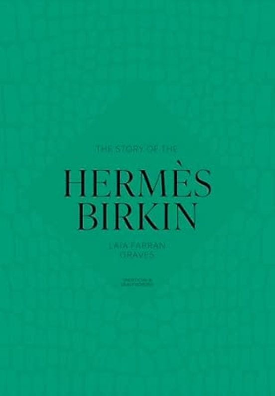 The Story Of The Hermès Birkin