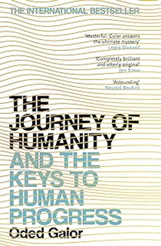 The Journey Of Humanity: And The Keys To Human Progress