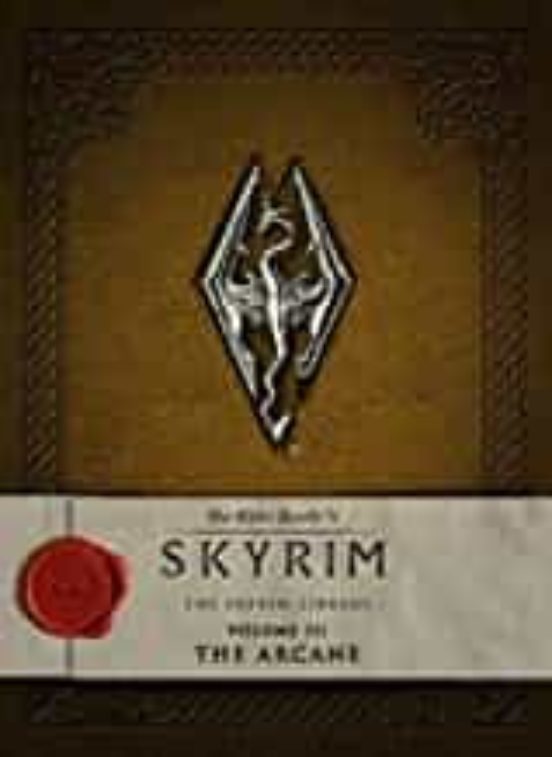 The Elder Scrolls V: Skyrim - The Skyrim Library Volume 3: The Arcane