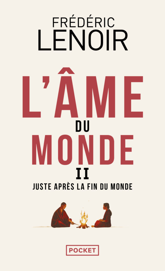 L Ame Du Monde Ii - Juste Apres La Fin Du Monde
