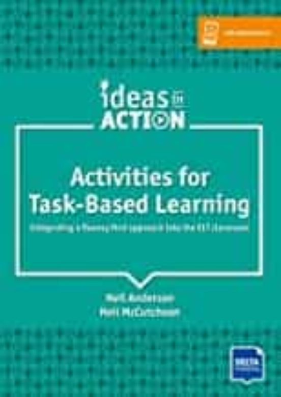 Ideas Action: Activities For Task Based Learning