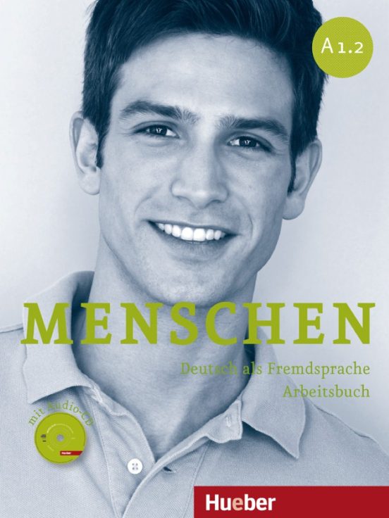 Menschen: Arbeitsbuch A1.2 Mit Audio-cds