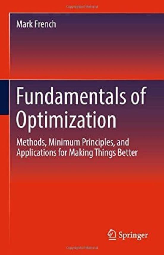 Fundamentals Of Optimization: Methods Minimum Principles And Applicati