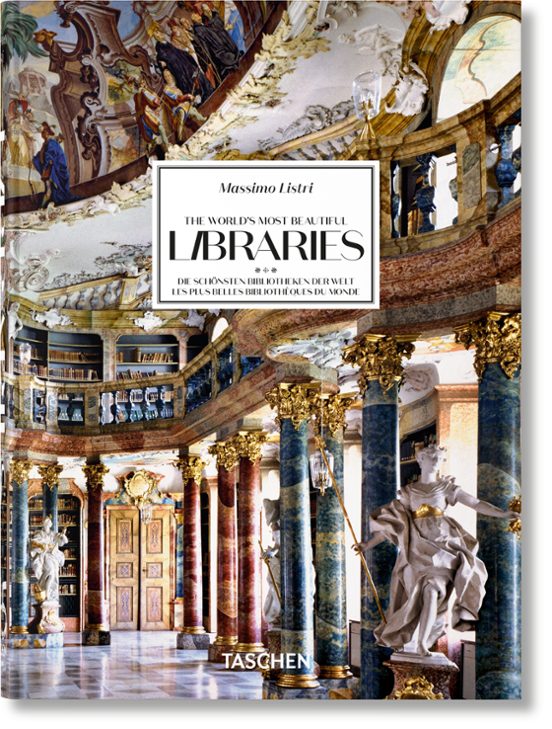 Massimo Listri. The World’s Most Beautiful Libraries. 40th Ed