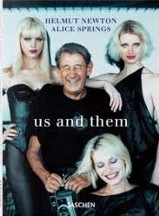 Helmut Newton & Alice Springs. Us And Them