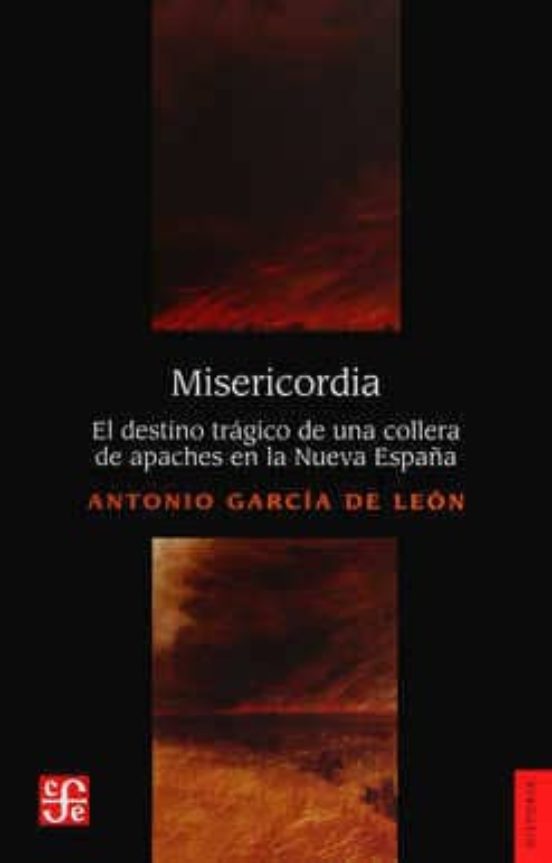 Misericordia: El Destino Trágico De Una Collera De Apaches En La Nueva