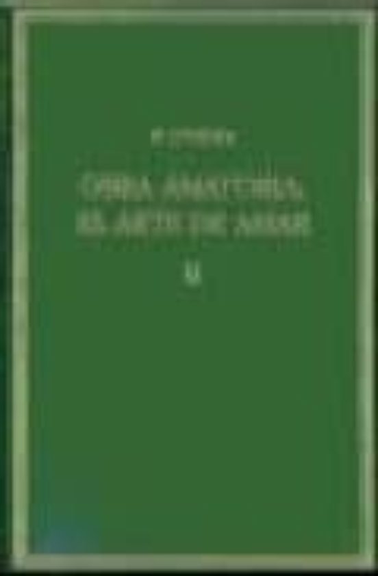 Obra Amatoria Ii. El Arte De Amar