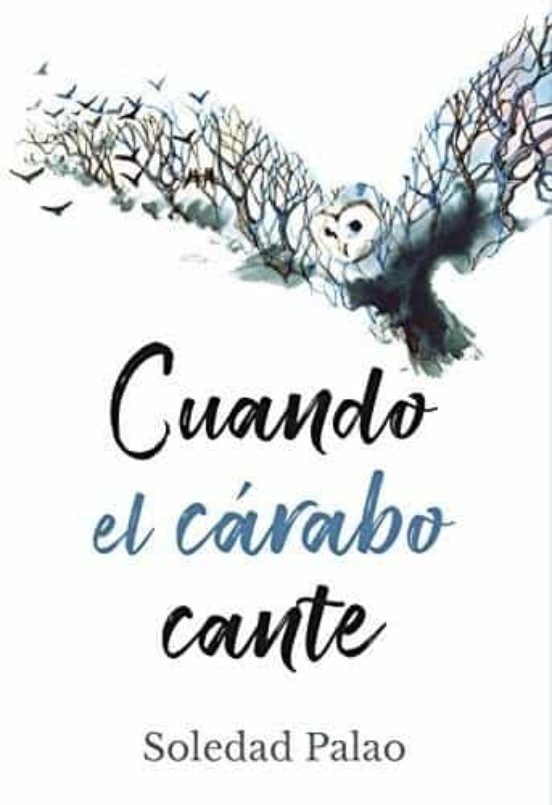 Cuando el cárabo cante