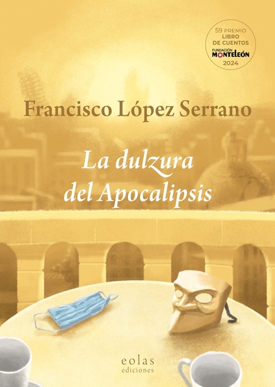 La Dulzura Del Apocalipsis