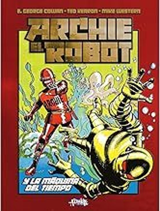 Archie El Robot Y La Máquina Del Tiempo