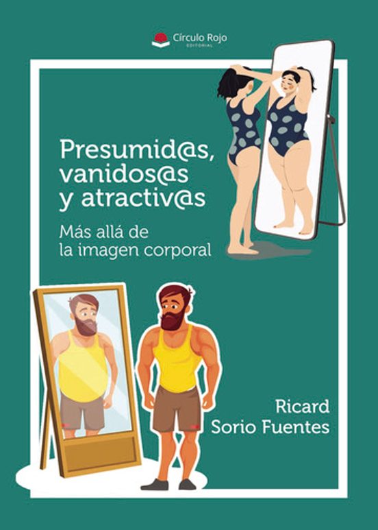 Presumid@s Vanidos@s Y Atractiv@s
