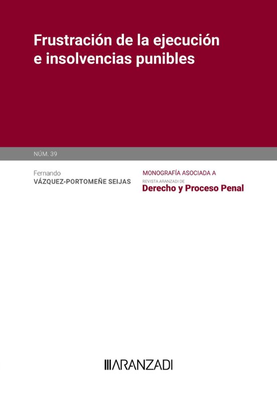 Frustración De La Ejecución E Insolvencias Punibles