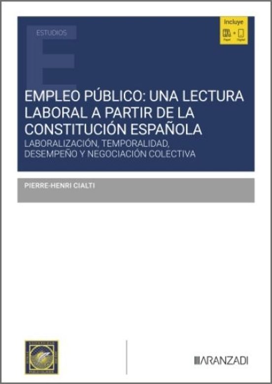 Empleo Público: Una Lectura Laboral A Partir De La Constitución Española