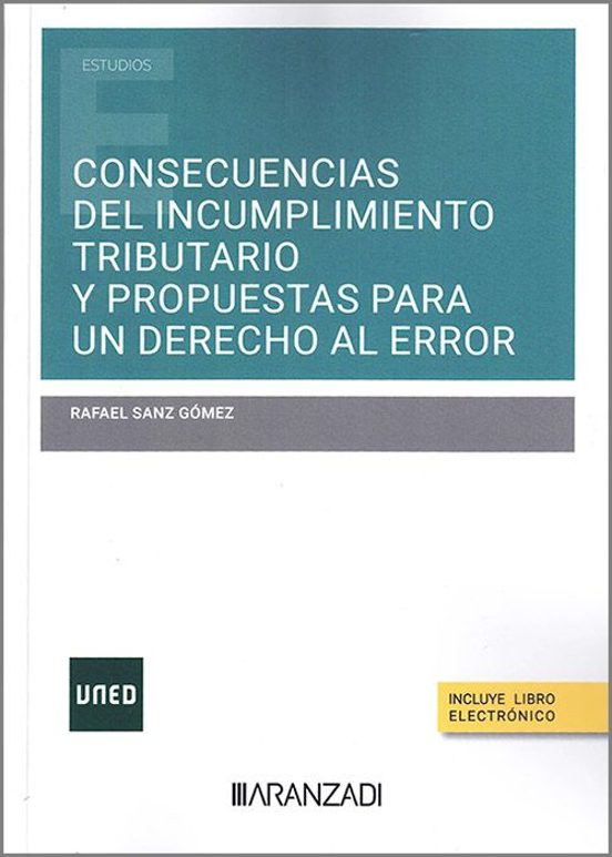 Consecuencias Del Incumplimiento Tributario Y Propuestas Para Un Derecho Al Error