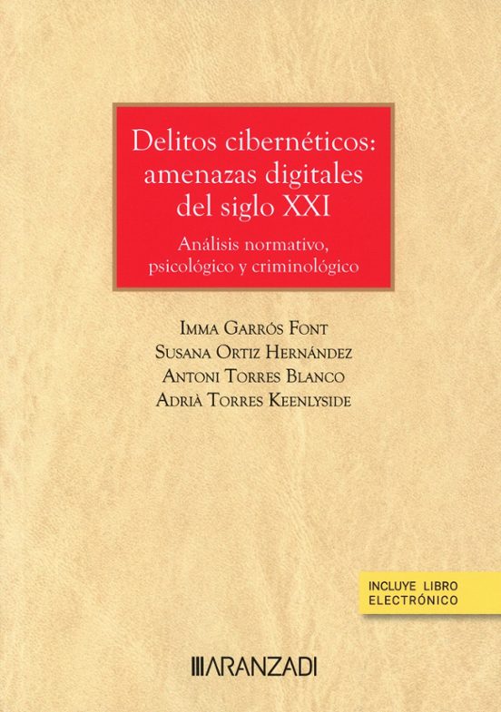 Delitos Cibernéticos: Amenazas Digitales Del Siglo Xxi. Análisis Norma