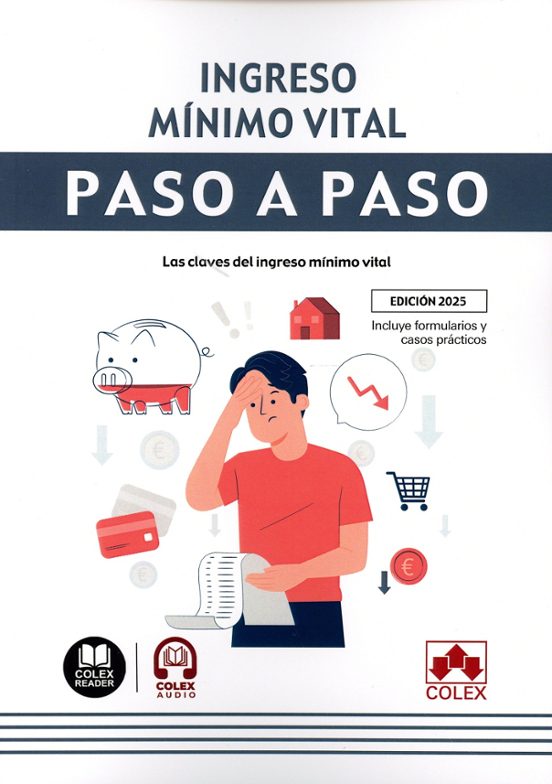Ingreso Mínimo Vital. Paso A Paso. Las Claves Del Ingreso Mínimo Vital