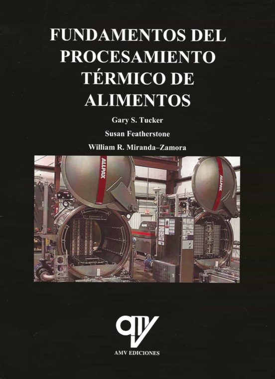 Fundamentos Del Procesamiento Térmico De Alimentos