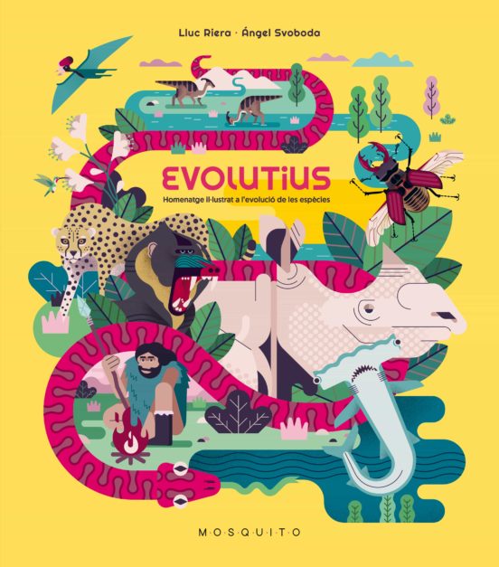 Evolutus: Homenatge Il.lustrat a L Evolucio de les Especies