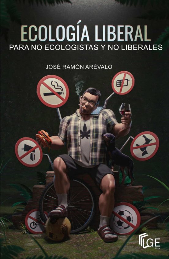 Ecología Liberal Para No Ecologistas Y No Liberales