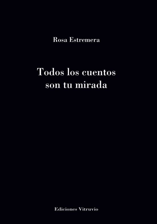 Todos Los Cuentos Son Tu Mirada