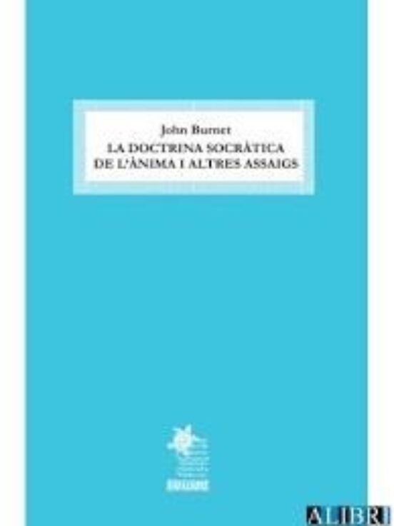 La Doctrina Socratica De L Anima I Altres Assaigs
