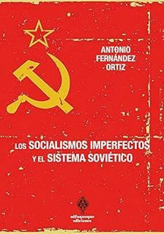 Los Socialismos Imperfectos Y El Sistema Soviético