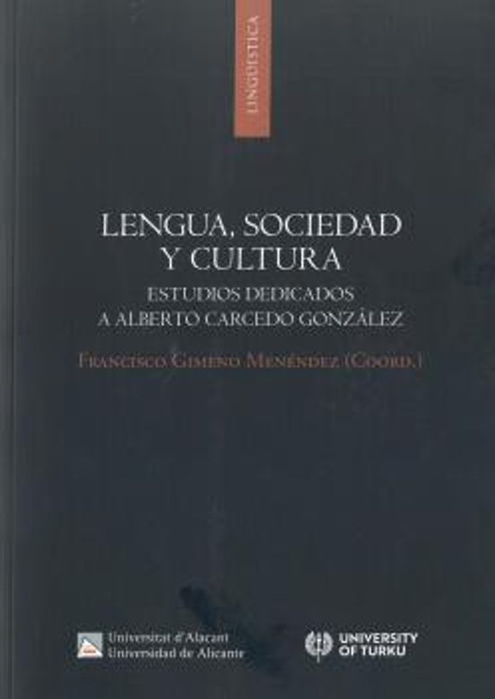 Lengua Sociedad Y Cultura. Estudios Dedicados A Alberto Carcedo Gonzál